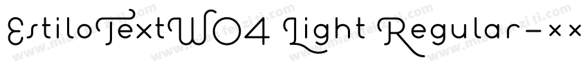 EstiloTextW04 Light Regular字体转换